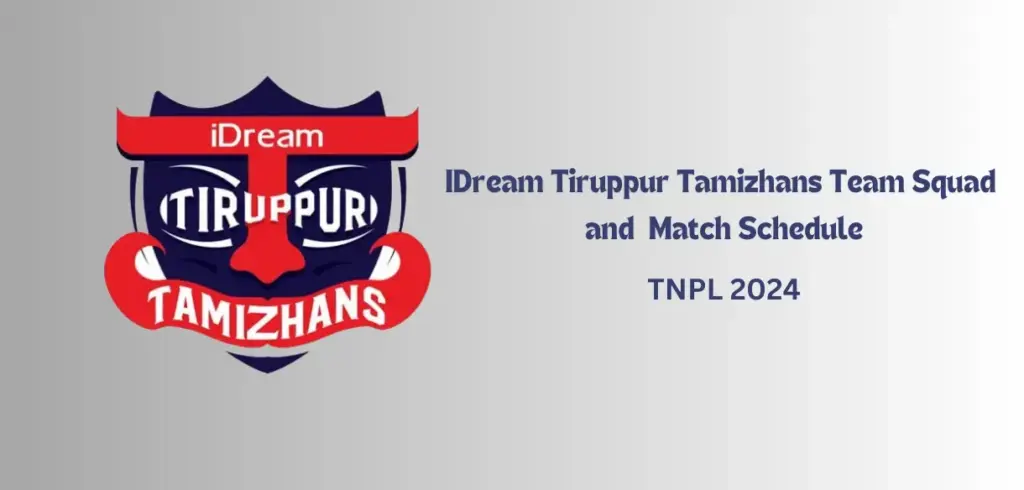 IDream Tiruppur Tamizhans Team Squad