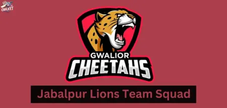 Gwalior Cheetahs Team Squad