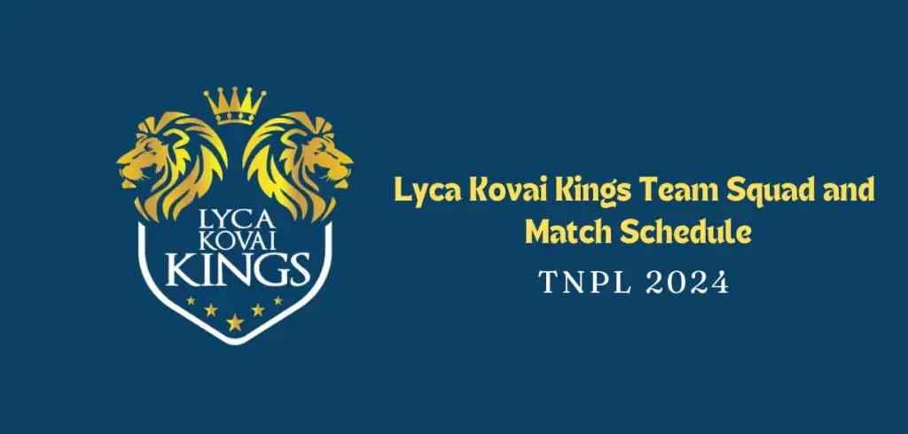Lyca Kovai Kings Team Squad
