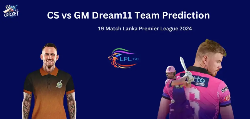 CS vs GM Dream11 Team Prediction