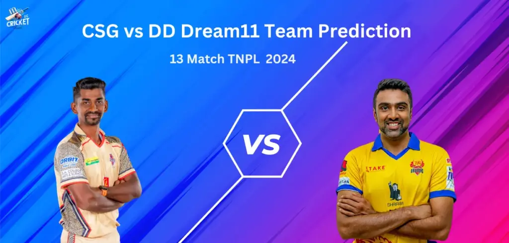 CSG vs DD Dream11 Team Prediction