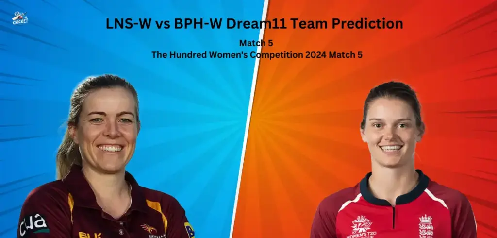 LNS-W vs BPH-W Dream11 Team Prediction