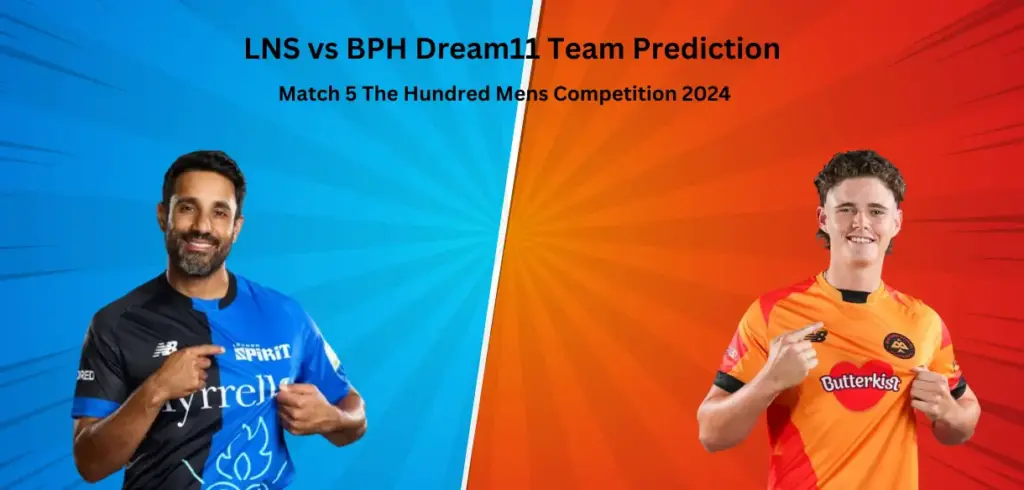 LNS vs BPH Dream11 Team Prediction