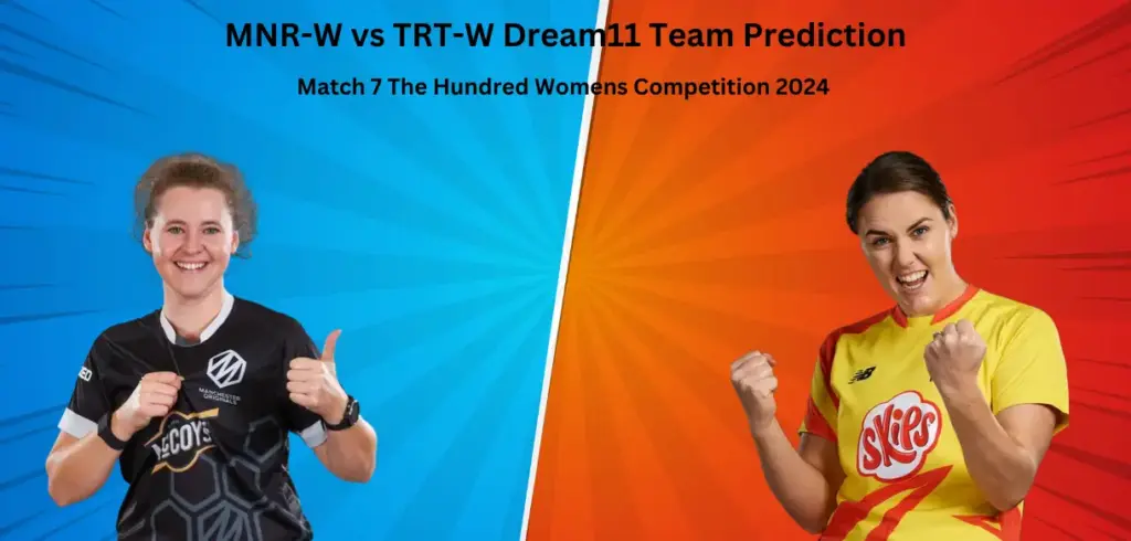 MNR-W vs TRT-W Dream11 Team Prediction