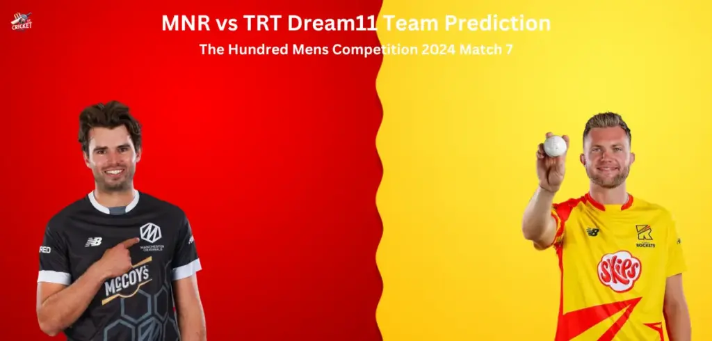 MNR vs TRT Dream11 Team Prediction