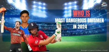 most dangerous batsmen in the world