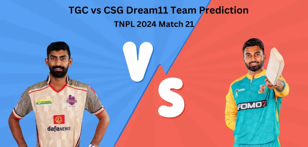 TGC vs CSG Dream11 Team Prediction