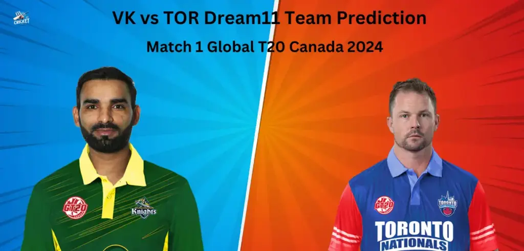 VK vs TOR Dream11 Team Prediction