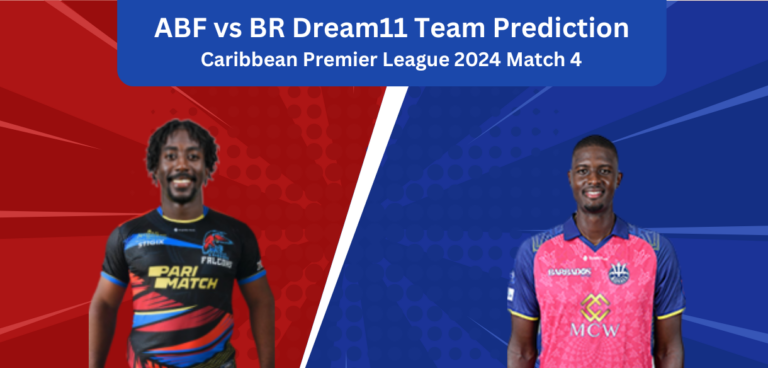 ABF vs BR Dream11 Team Prediction