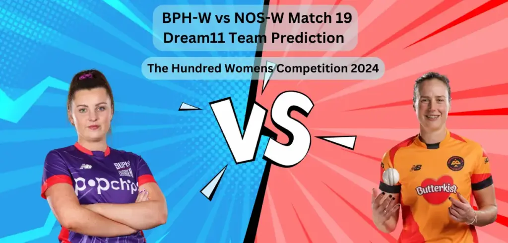 BPH-W vs NOS-W Dream11 Team Prediction