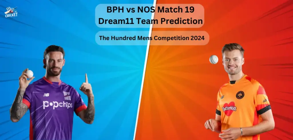 BPH vs NOS Dream11 Team Prediction