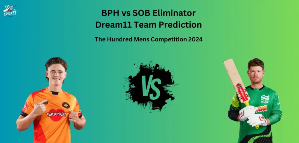 BPH vs SOB Dream11 Team Prediction