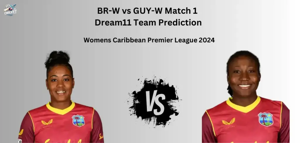 BR-W vs GUY-W Dream11 Team Prediction