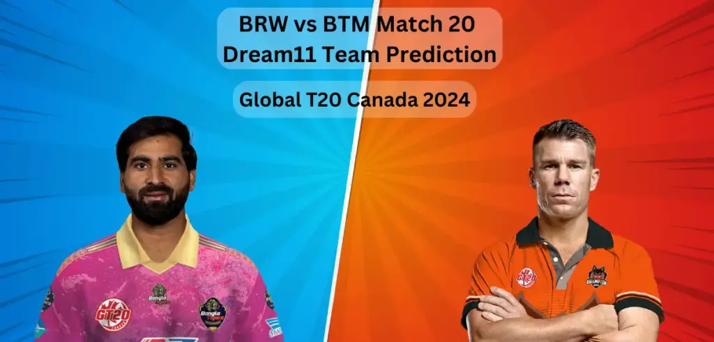 BRW vs BTM Dream11 Team Prediction