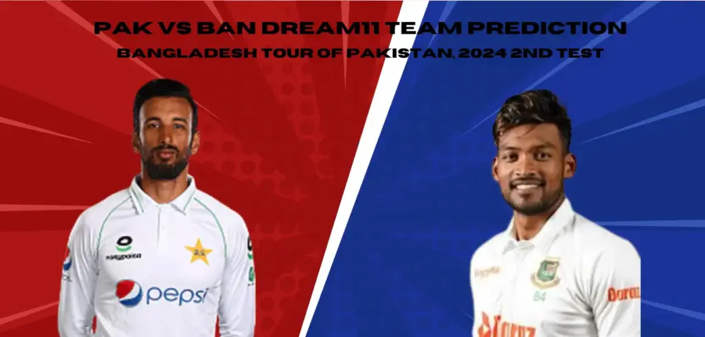 PAK vs BAN Dream11 Team Prediction