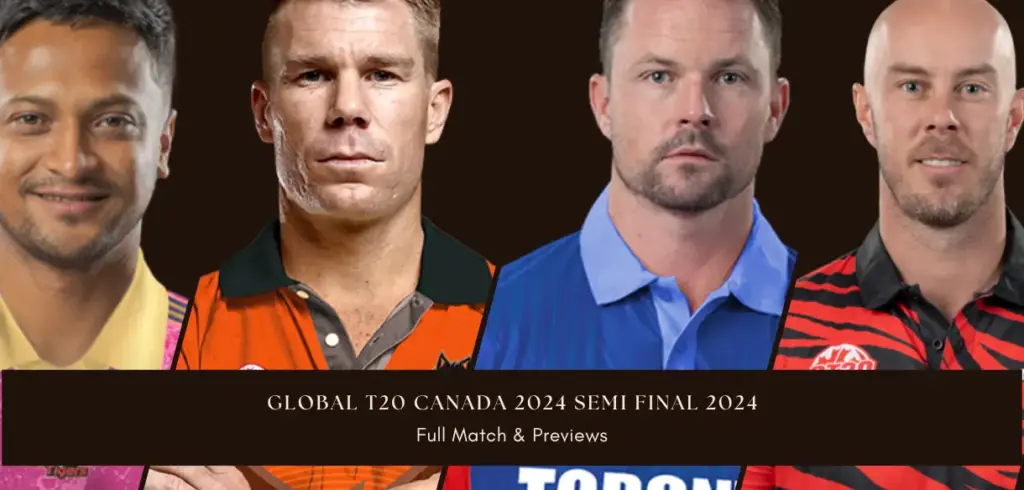 Global T20 Canada 2024 Semi Final 2024