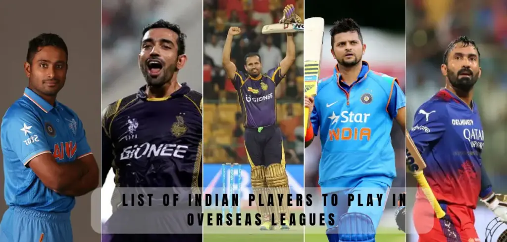 Indian Players to Play in Overseas Leagues 