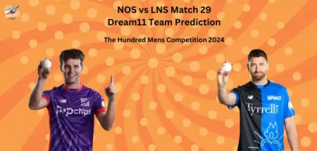 NOS vs LNS Dream11 Team Prediction