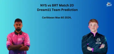 NYS vs BRT Dream11 Team Prediction