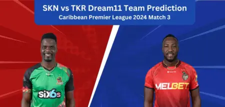 SKN vs TKR Dream11 Team Prediction