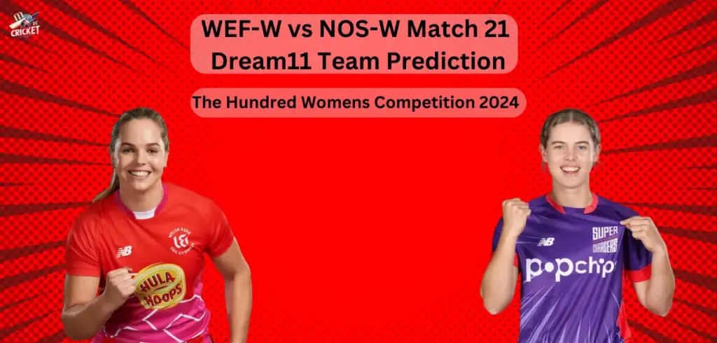 WEF-W vs NOS-W Dream11 Team Prediction