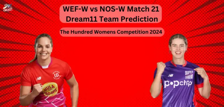 WEF-W vs NOS-W Dream11 Team Prediction