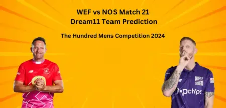 WEF vs NOS Dream11 Team Prediction