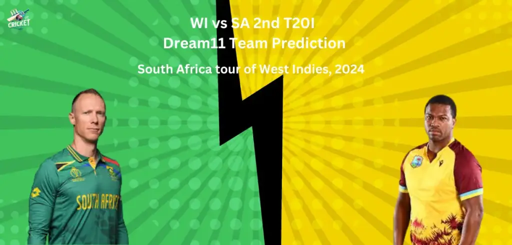 WI vs SA Dream11 Team Prediction