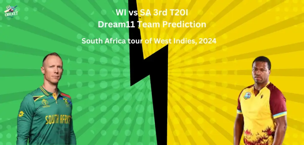 WI vs SA Dream11 Team Prediction