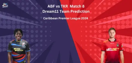 ABF vs TKR Dream11 Team Prediction