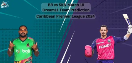 BR vs SKN Dream11 Team Prediction