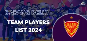 Dabang Delhi Team Players