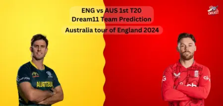 ENG vs AUS Dream11 Team Prediction