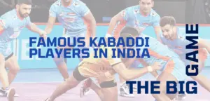 Famous Kabaddi Players in India