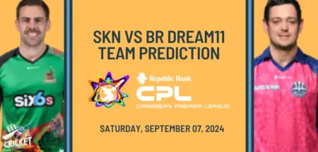 SKN vs BR Dream11 Prediction