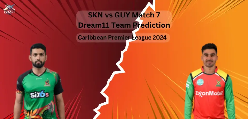 SKN vs GUY Dream11 Team Prediction