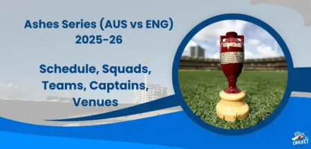 Ashes Series (AUS vs ENG) 2025-26