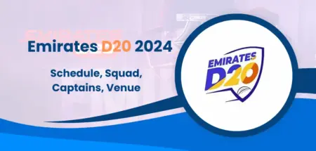 Emirates D20 2024 Schedule