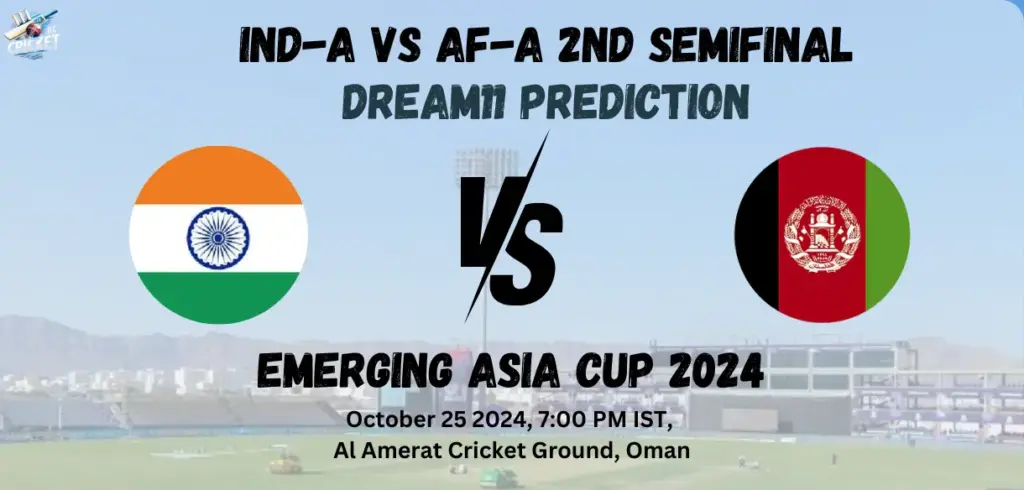 IND-A vs AF-A 2nd Semifinal Dream11 Prediction