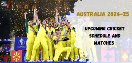 Schedule of Upcoming Australia Cricket Matches