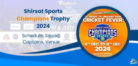 Shirsat Sports Champions Trophy 2024