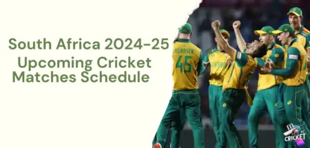 Upcoming South Africa Cricket Matches 2024-25