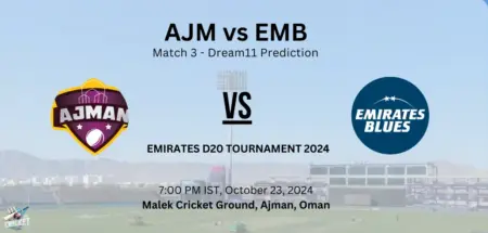 AJM vs EMB Dream11 Prediction