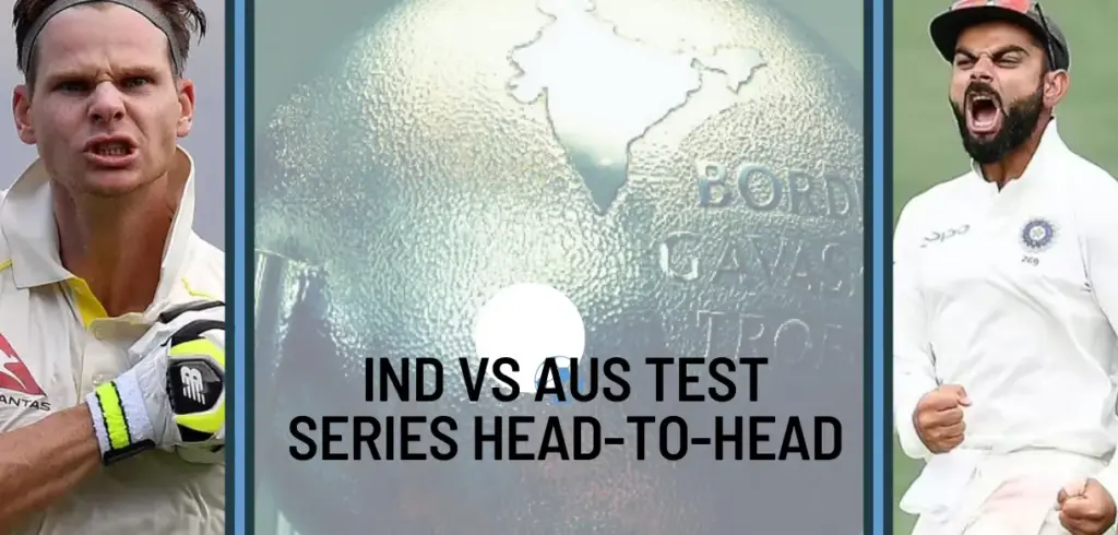 IND vs AUS Head-to-Head: BGT