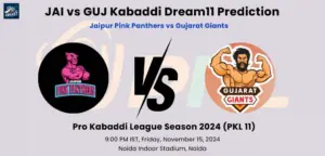 JAI vs GUJ Kabaddi Dream11 Prediction