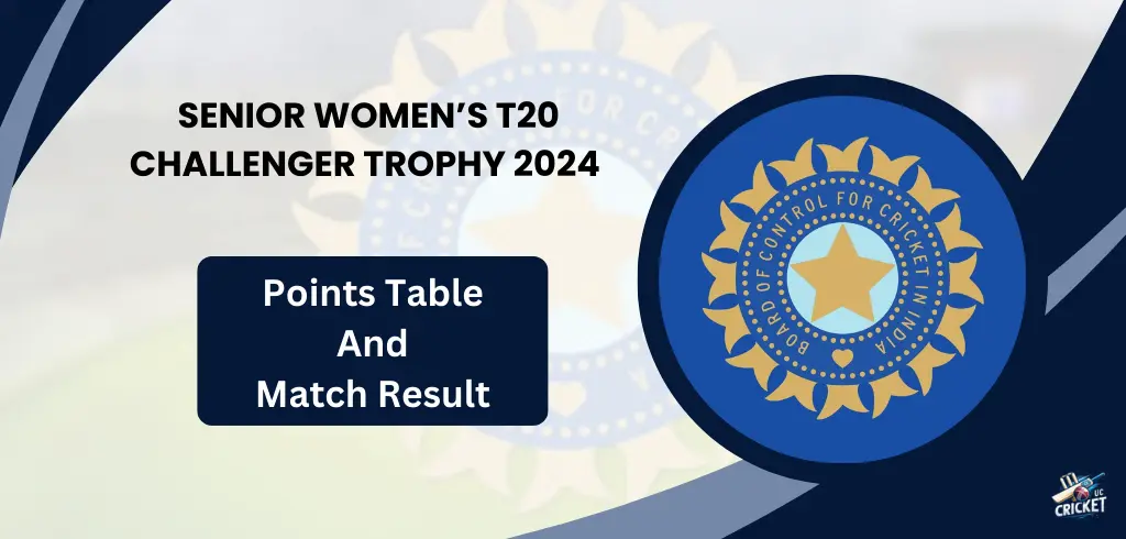 Senior Women’s T20 Challenger Trophy 2024 Points Table