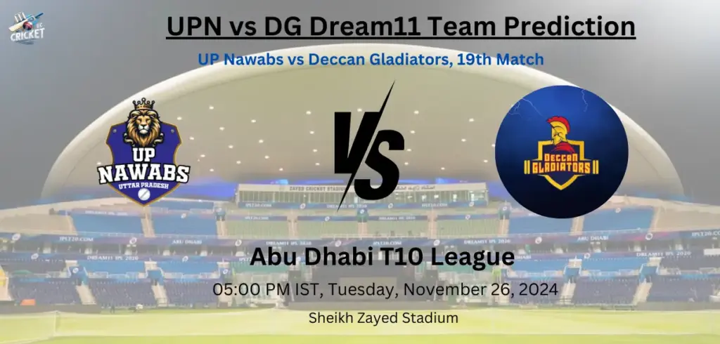 UPN vs DG Dream11 Team Prediction