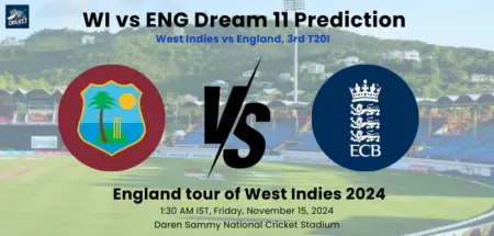 WI vs ENG Dream 11 Prediction