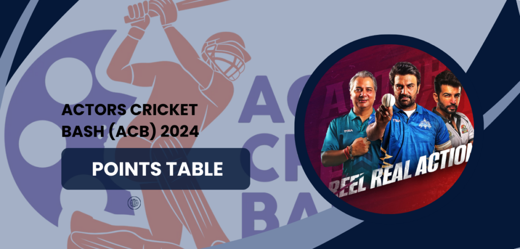 Actors Cricket Bash 2024 Points Table