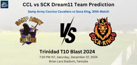 CCL vs SCK Dream11 Team Prediction